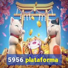 5956 plataforma